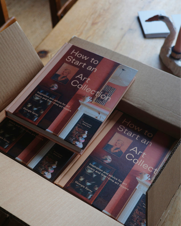 How to Start an Art Collection by Georgia Spray (Book Pre-Order)